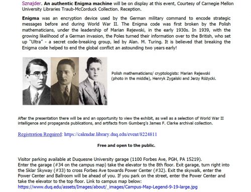 “Enigma-Decipher Victory” exhibit -at the Duquesne University opening October 1, 2021. Special presentation by Dr. Roman Sznajder “The Role of the Poles in Breaking the Enigma Code”